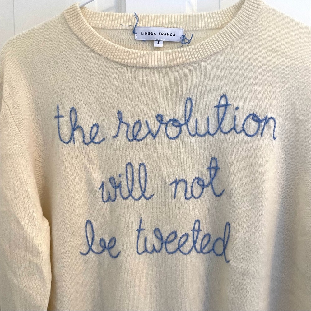 Lingua Franca “the revolution will not be tweeted” Cashmere Sweater